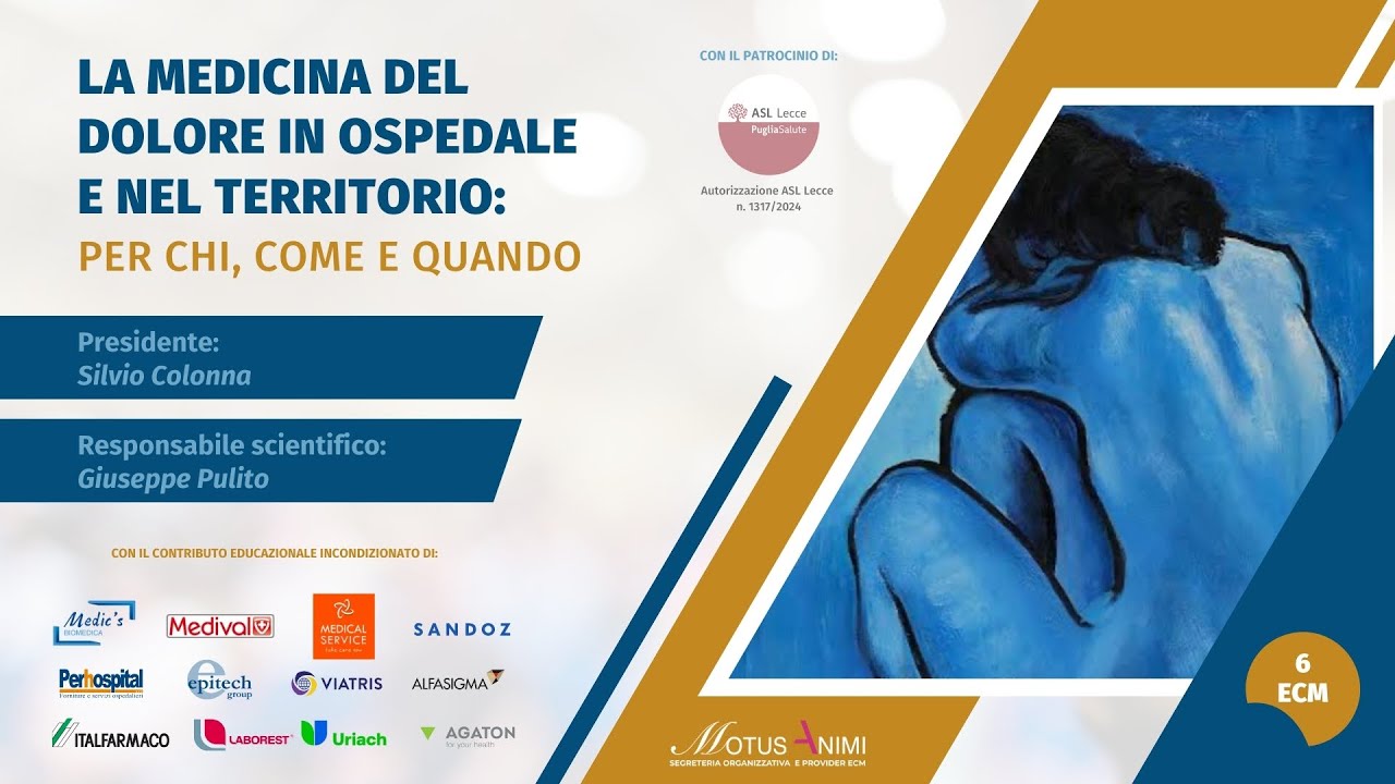 LA MEDICINA DEL DOLORE IN OSPEDALE E NEL TERRITORIO: PER CHI, COME E QUANDO