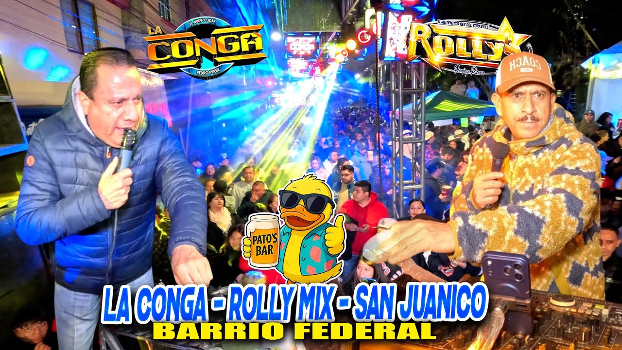 Duelo Musical !! SONIDO LA CONGA & SONIDO ROLLYMIX - SAN JUANICO - PATOS BAR - BARRIO FEDERAL 2025