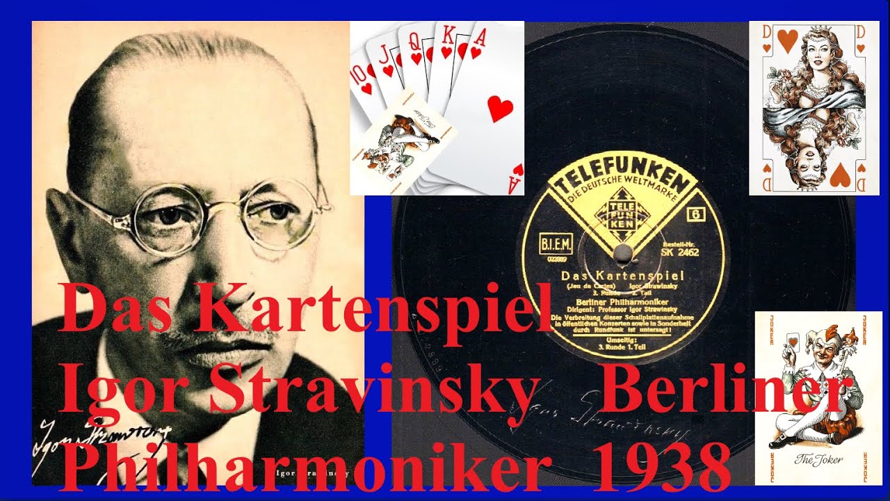 Das Kartenspiel - Igor Stravinsky - Berliner Philharmoniker - 1938