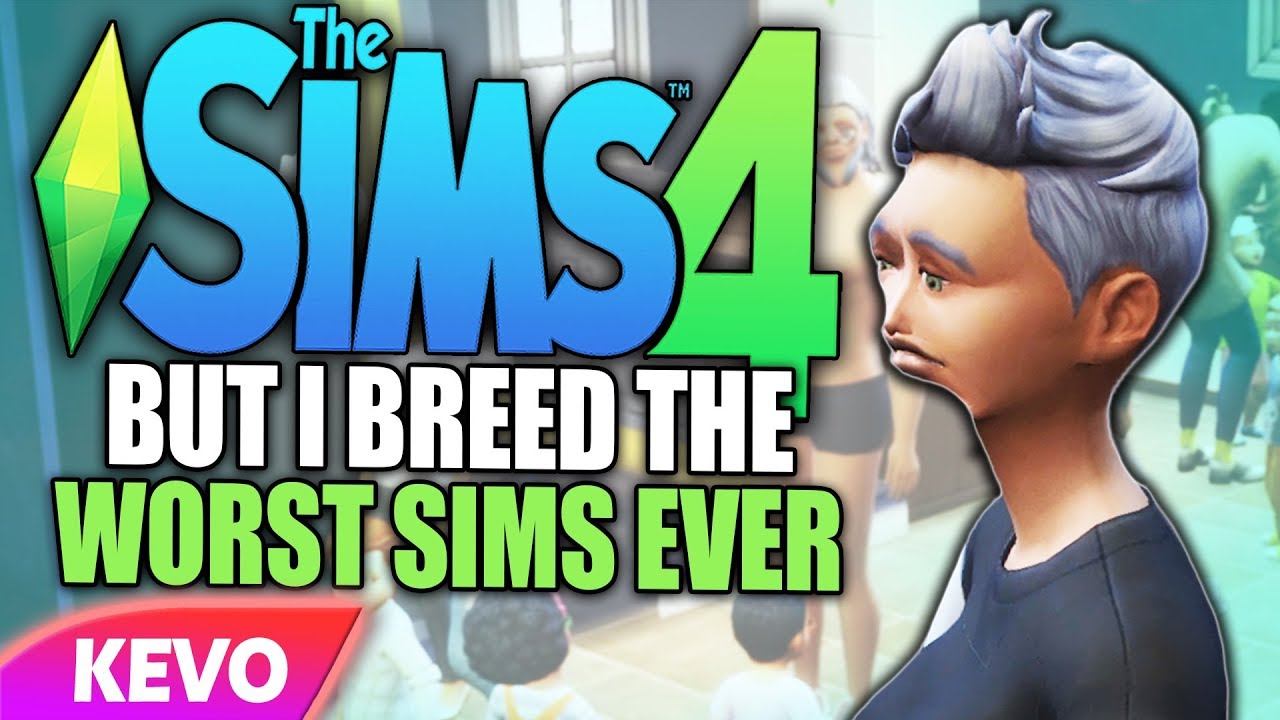 Sims 4 but I breed the worst sims ever