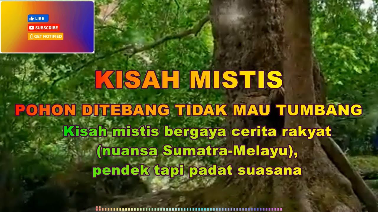 Kisah Mistis Pohon Ditebang Tidak Mau Tumbang