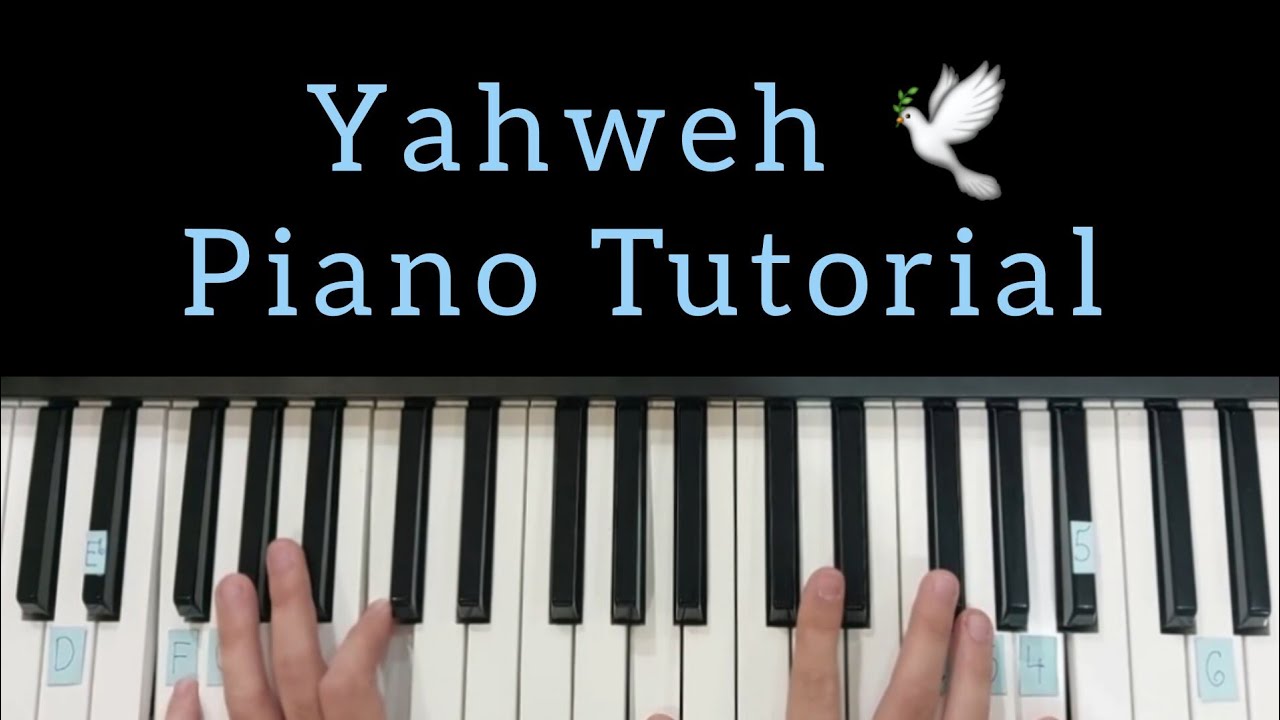 Yahweh - Piano Tutorial