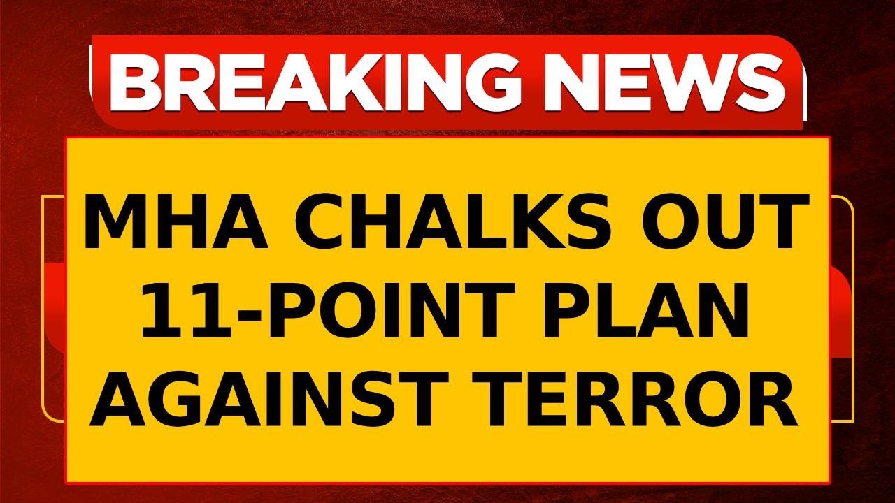 J&K Terror Crackdown: Home Affairs Chalks Out 11-Point Plan To Dismantle Eco-System Of Terrorism