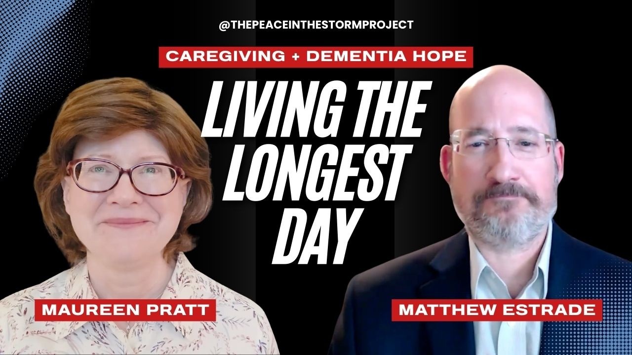 Living the Longest Day: Faith, Dementia & Caregiving Hope
