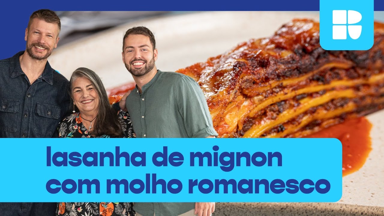 Lasanha de mignon com molho romanesco | Rodrigo Hilbert | Tempero de Família
