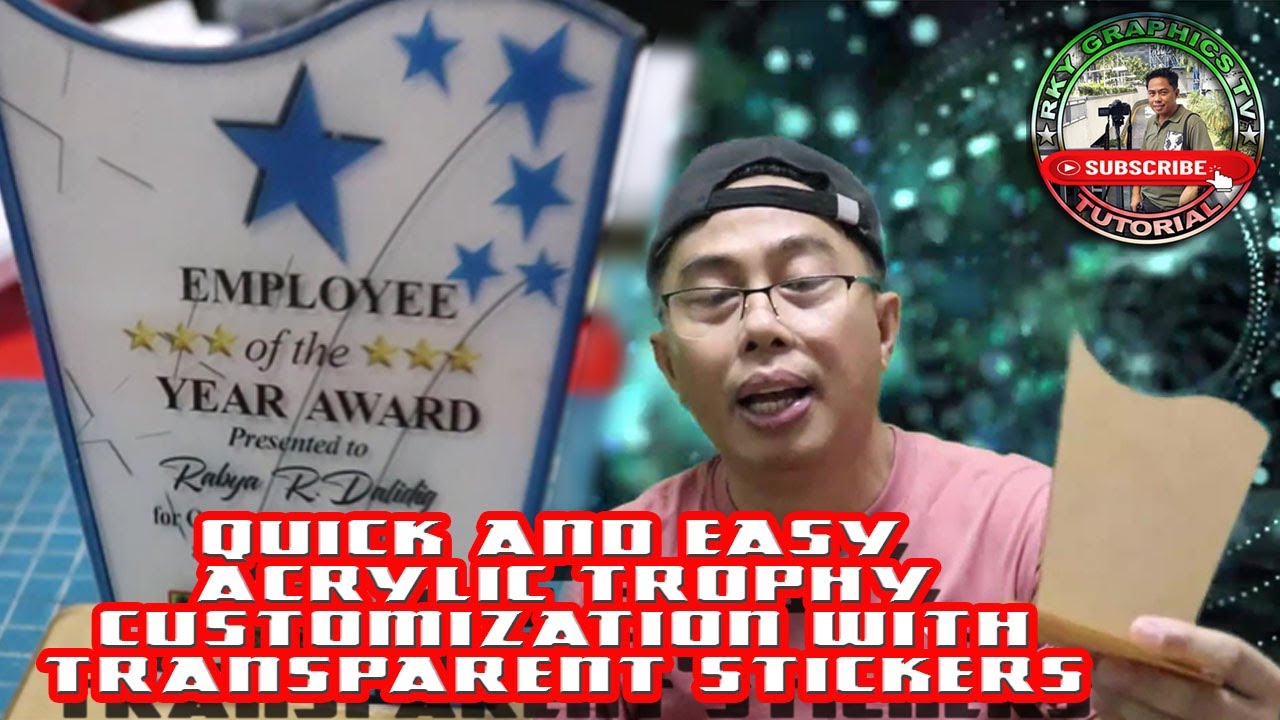 Quick and Easy Acrylic Trophy Customization with Transparent Stickers