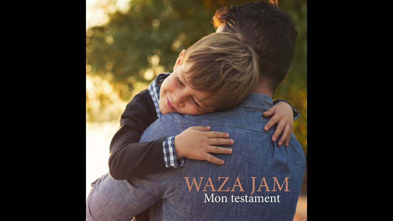 WAZA JAM - L'amour d'un père