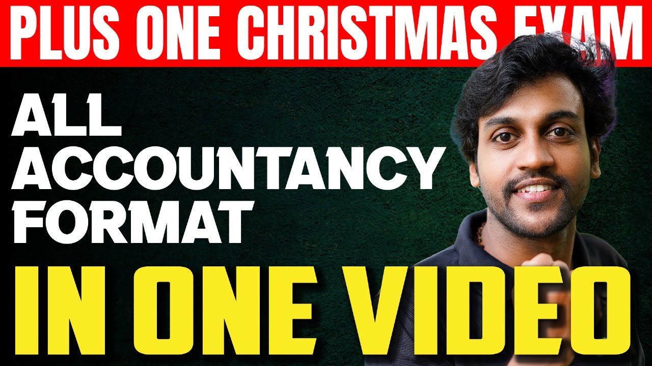 Plus one Accountancy Christmas Exam | All Accountancy Format in One video | Exam winner