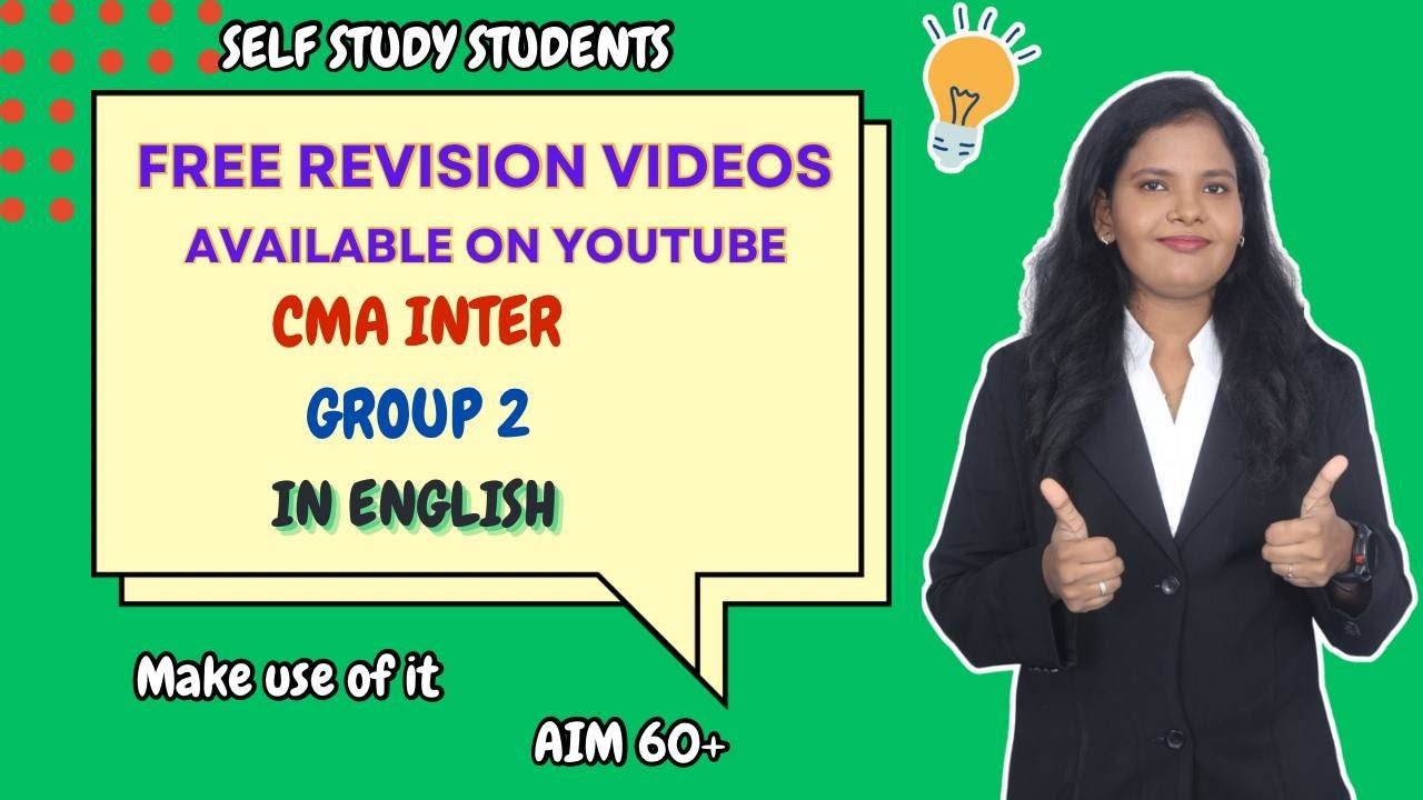 FREE CMA INTER GRP 2 REVISION VIDEOS AVAILABLE IN YOUTUBE IN ENGLISH 