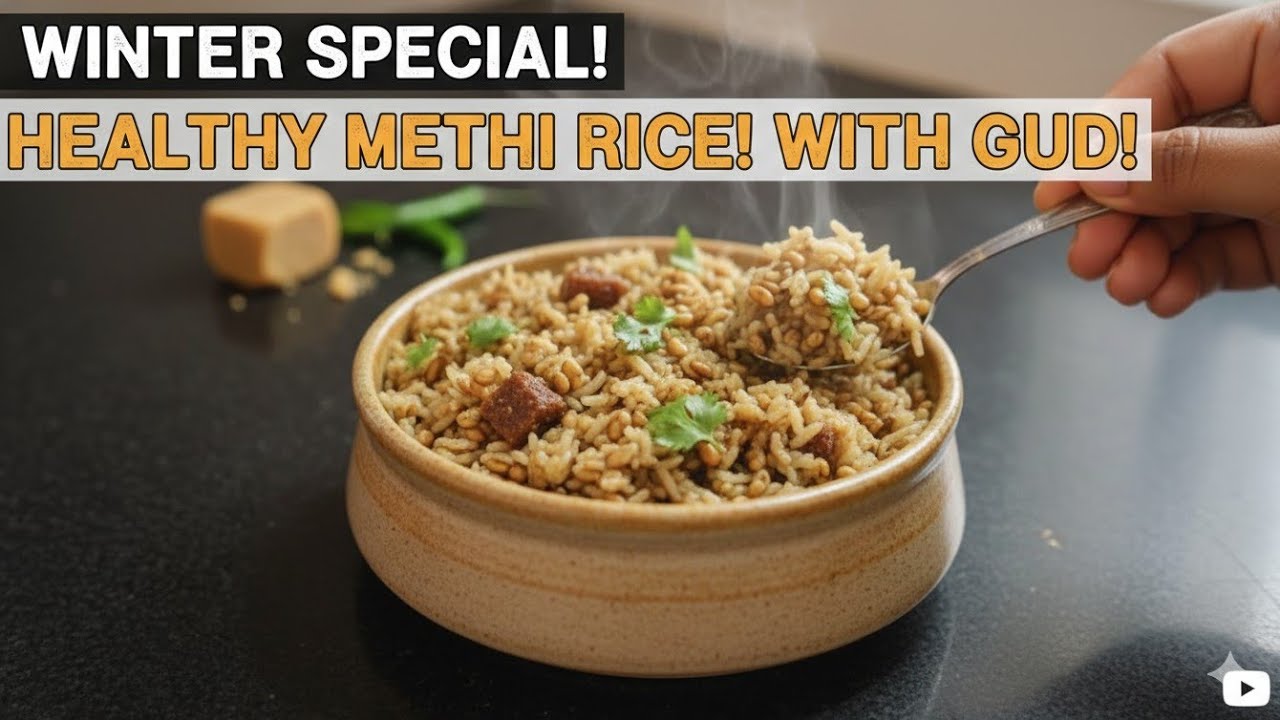 अगर मेथी कड़वी लगती है तो मेथी खाने का ये आसान तरीका बिना कड़वाहट केWinter Special Healthy MethiRice
