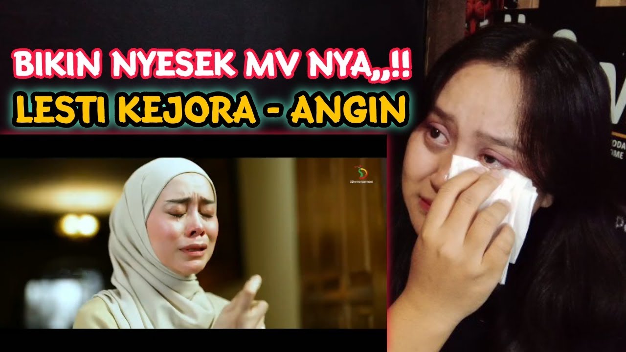 Bikin Nyesek,,!! LESTI KEJORA - ANGIN ( Official Music Video ) || Arisa Reaction