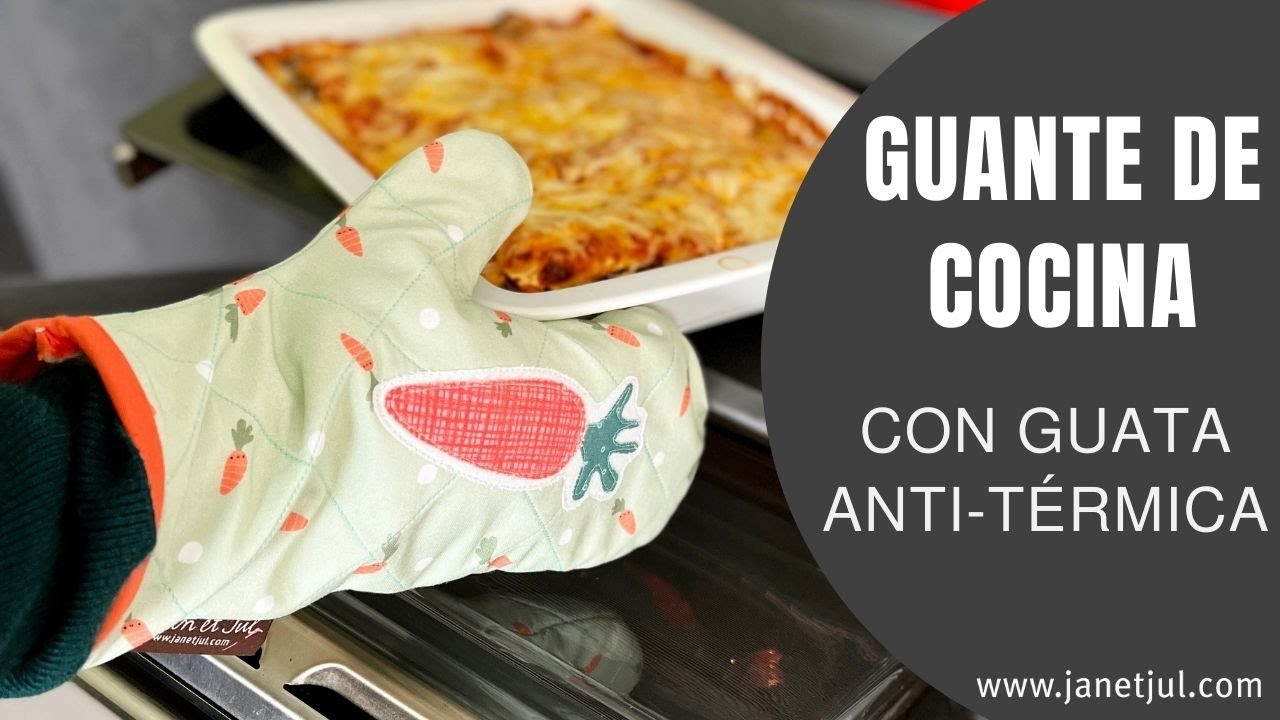 Guante de Cocina, fácil y seguro + Aprende a hacer el patrón