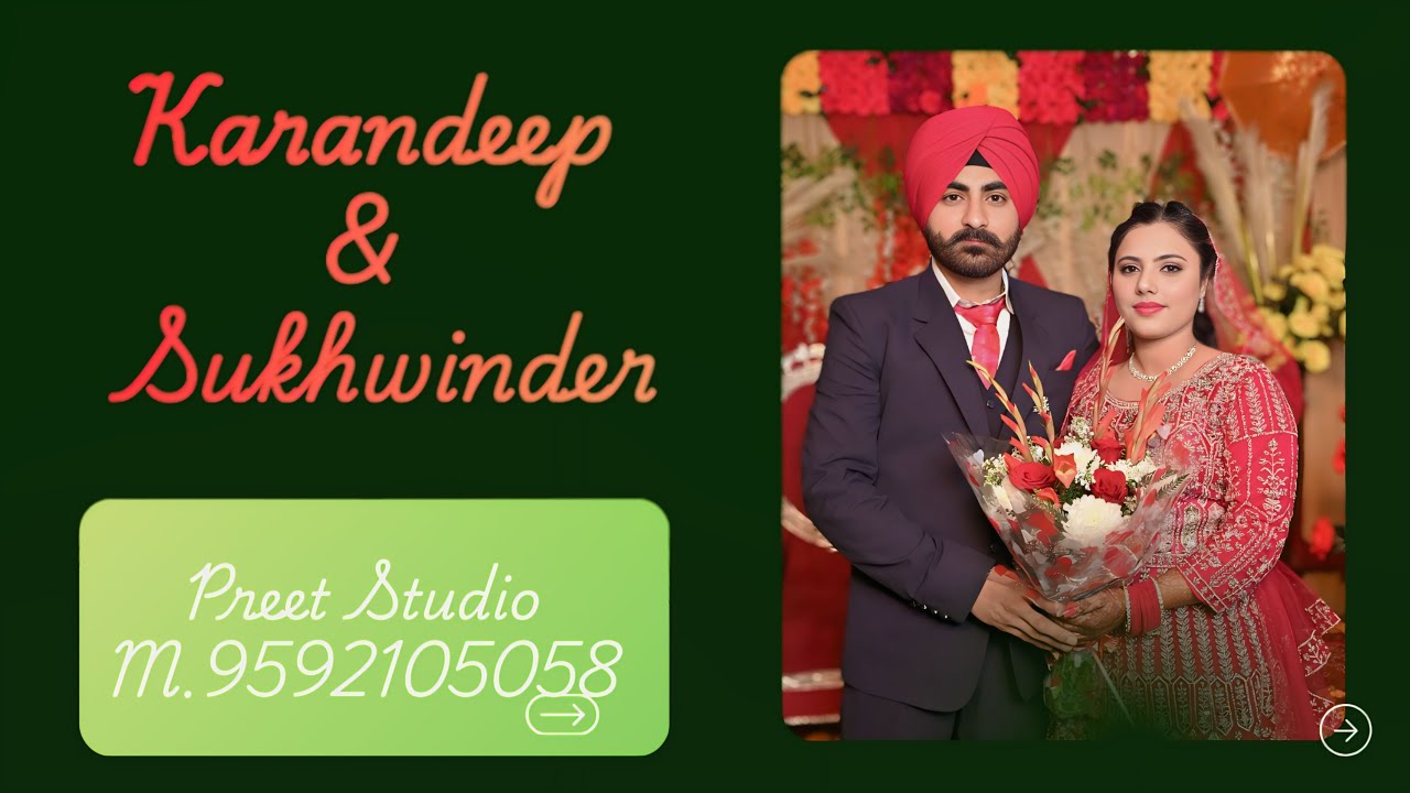 Karandeep Singh 💞 Sukhwinder Kaur 📡 Live By 🎥 Preet studio 👉📲.9592105058