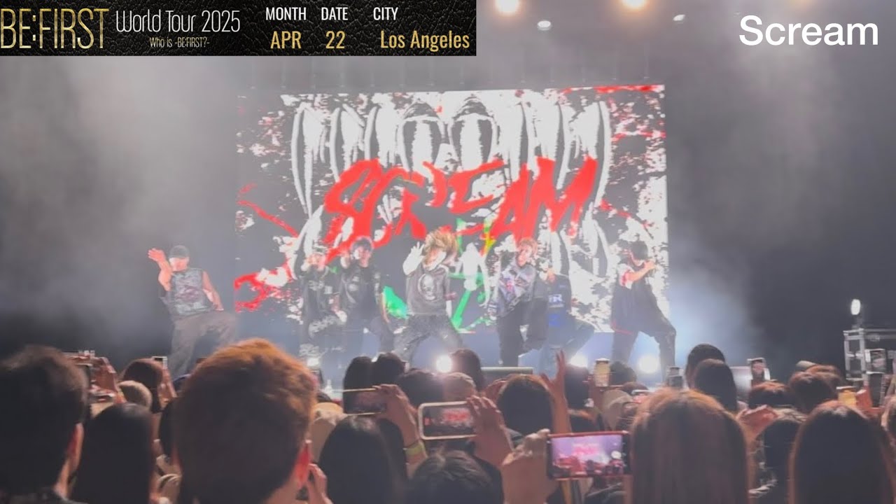 BE:FIRST / Scream 【BE:FIRST World Tour 2025 -Who is BE:FIRST?- in LA】