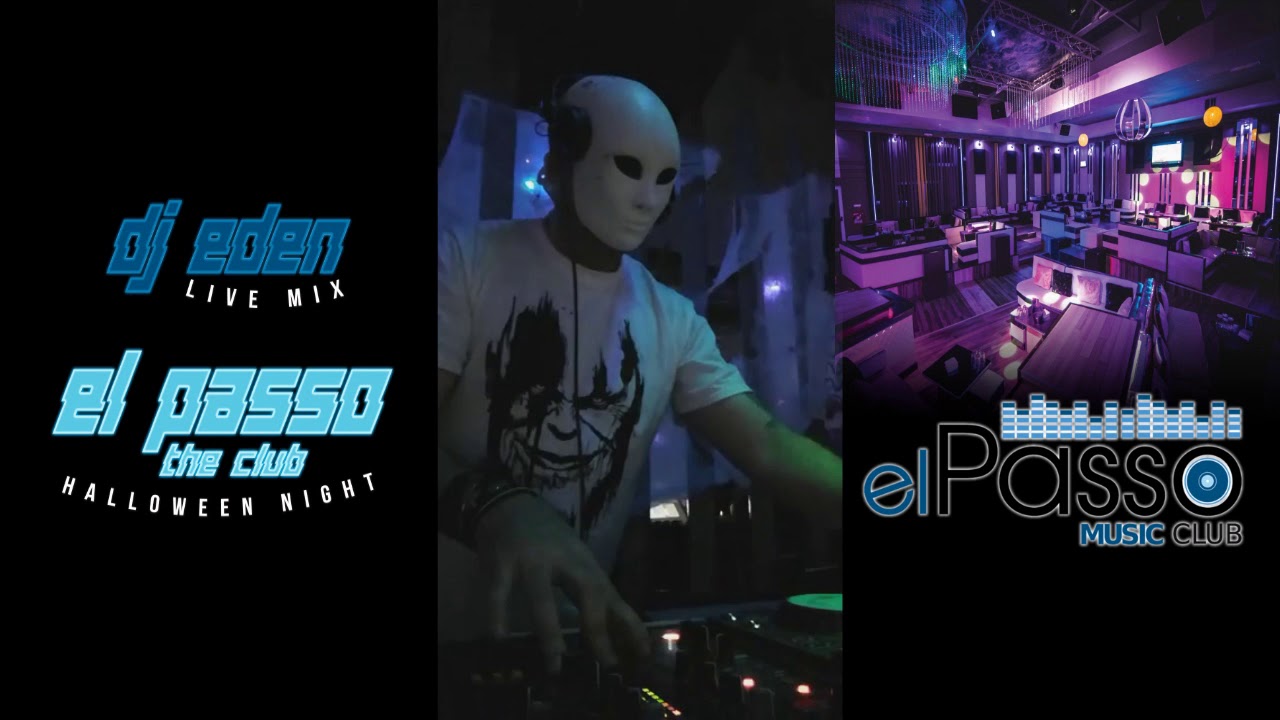 DJ Eden live mix EL PASSO the club (HALLOWEEN NIGHT)