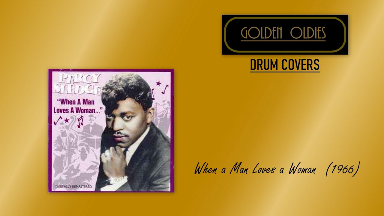 When A Man Loves A Woman  (drum cover)