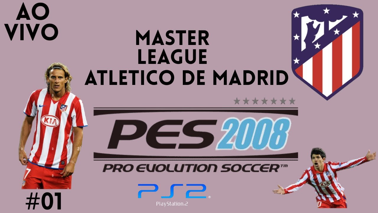 🔴 Master League AO VIVO | Atlético de Madrid  | PES2008 o inicio #01