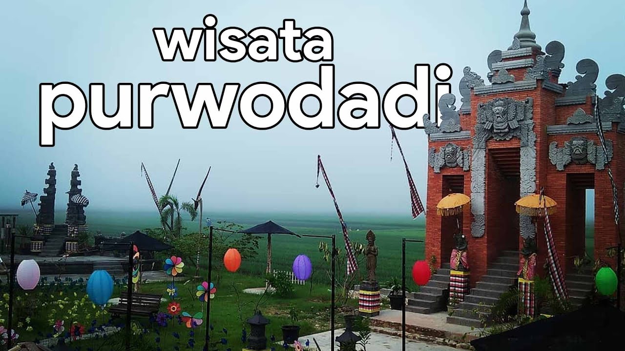 10 TEMPAT WISATA DI PURWODADI 2023 TERBARU | Destinasi Terbaik Untuk Liburan Estetik