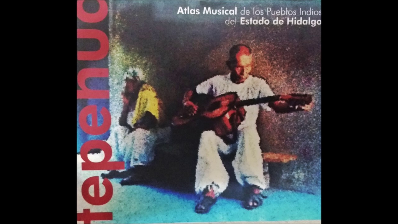 1  Para la sirena (tres sones de costumbre )- Atlas musical Tepehua