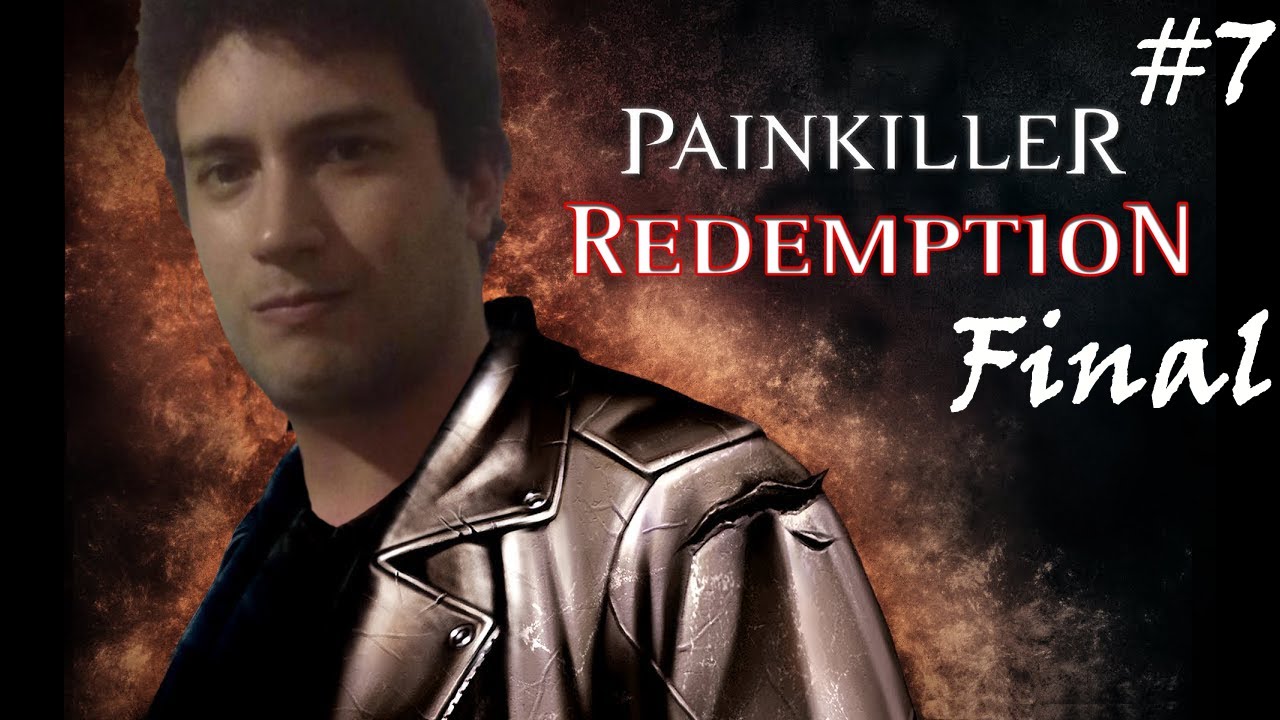 Como NO jugar Painkiller: Redemption (#7) FINAL