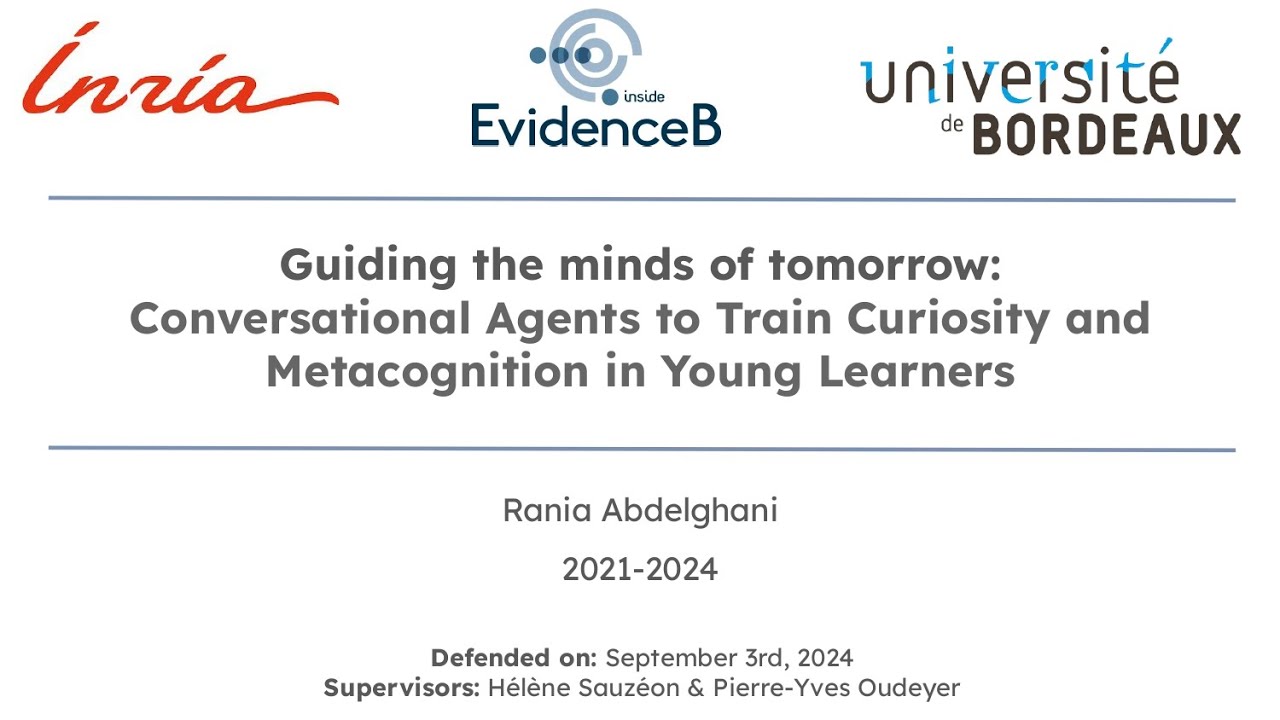 PhD defense Rania Abdelghani- Conversational agents to train curiosity and metacognition in learners