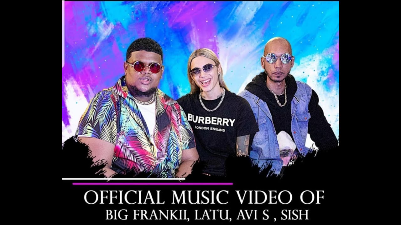 BigFrankii, Latu, Avi S, Sish - SoSweet