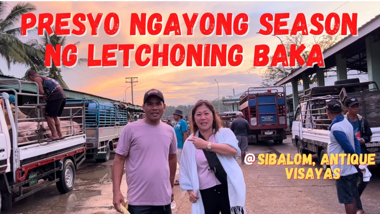 PRESYO NGAYONG SEASON NG LETCHONING BAKA | SIBALOM, ANTIQUE, VISAYAS | SOLLE'S GANDANG BUHAY