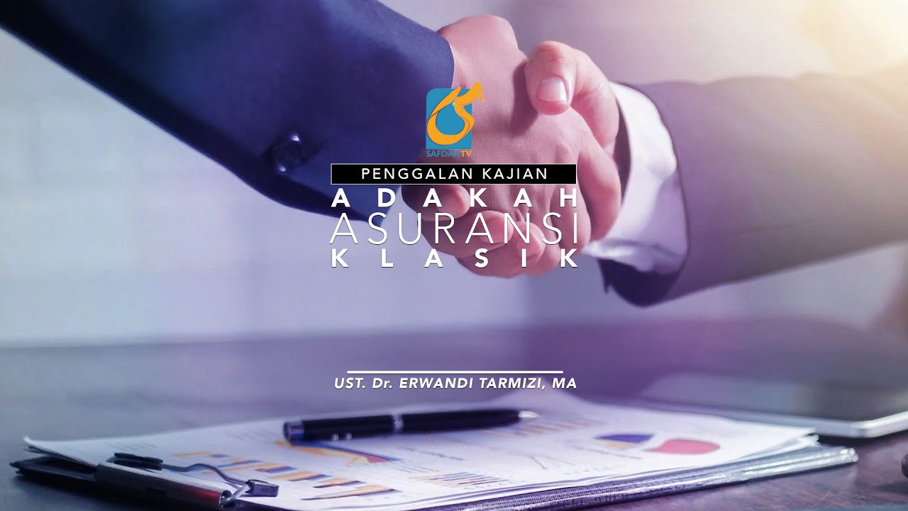 [PK] Adakah Asuransi Klasik - Ust Dr. Erwandi Tarmizi, MA