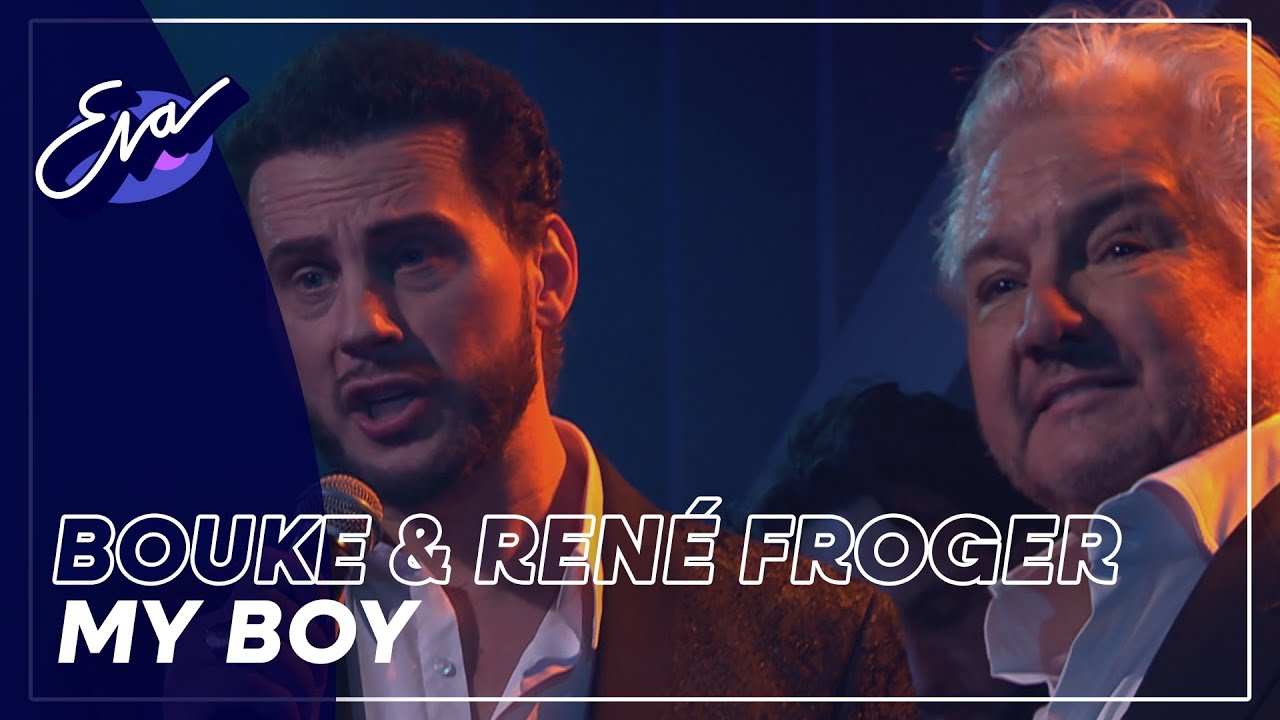 Bouke & René Froger - My Boy | Eva