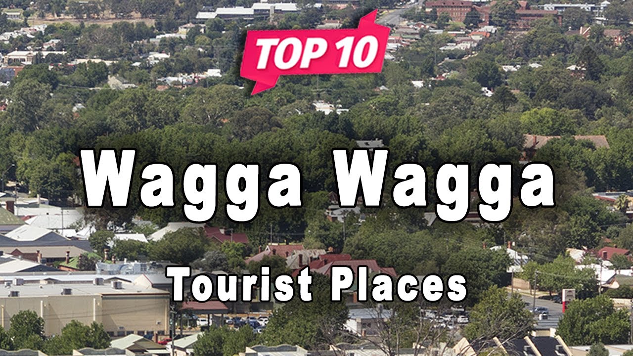 Top 10 Places to Visit in Wagga Wagga, New South Wales | Australia - English