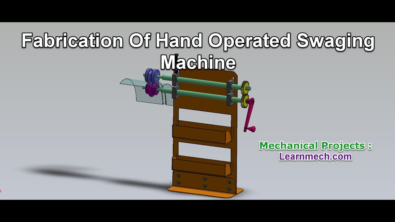 Fabrication of swaging Machine | Forming Machine | Mechanical Project