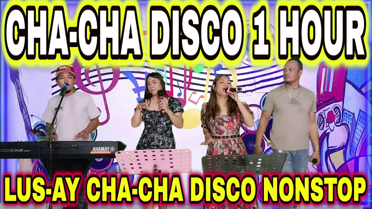 CHA - CHA DISCO 1 HOUR | LUS-AY CHA-CHA DISCO NONSTOP | TN DUO, ARLIN & RAMBO | ZALDY MINI STUDIO