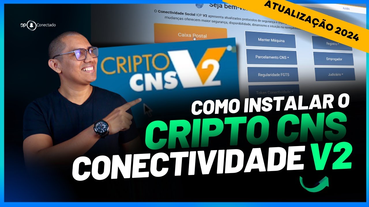 COMO BAIXAR E INSTALAR O CRIPTO CNS DO CONECTIVIADE ICP V2 | TUTORIAL ATUALIZADO 2024