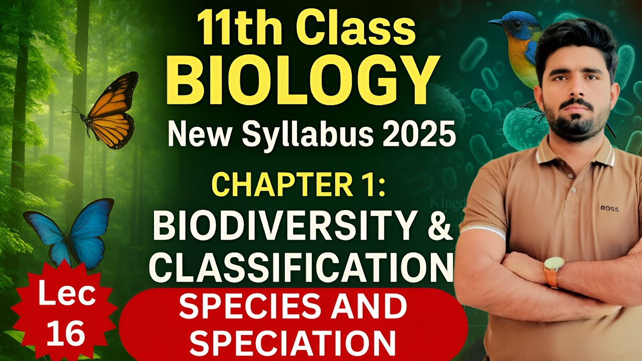 Species And Speciation 11th class ch 1 | new syllabus 2025 | lec 12 | Dr Saqi
