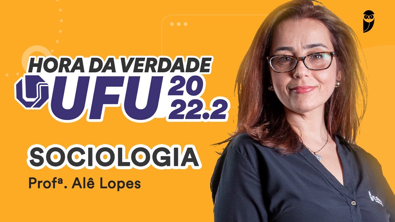 Revisão de Sociologia - Hora da Verdade UFU 2022.2