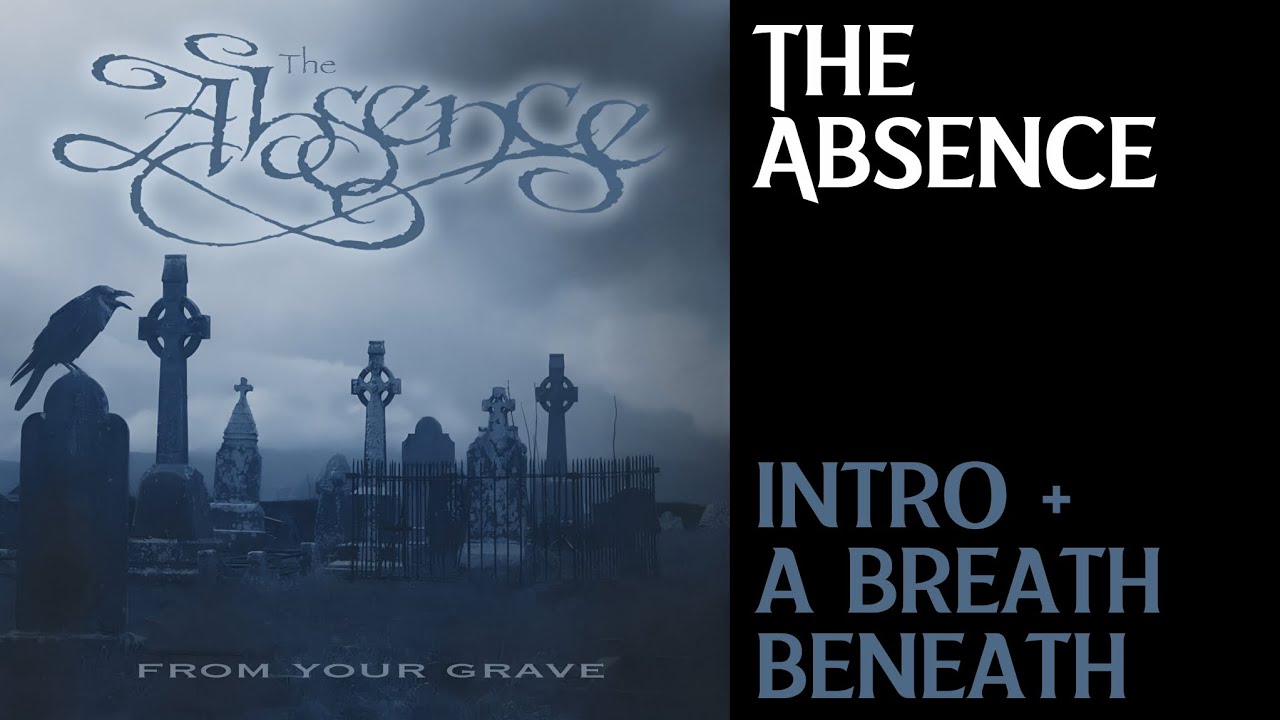 The Absence | 01. Intro + 02. A Breath Beneath | ENG - PT/BR