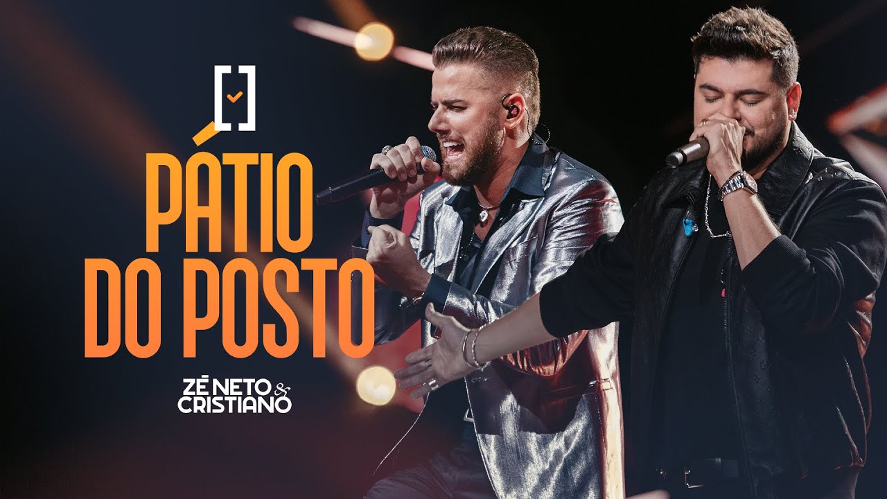 Z&eacute; Neto e Cristiano - P&aacute;tio do Posto - #Escolhas
