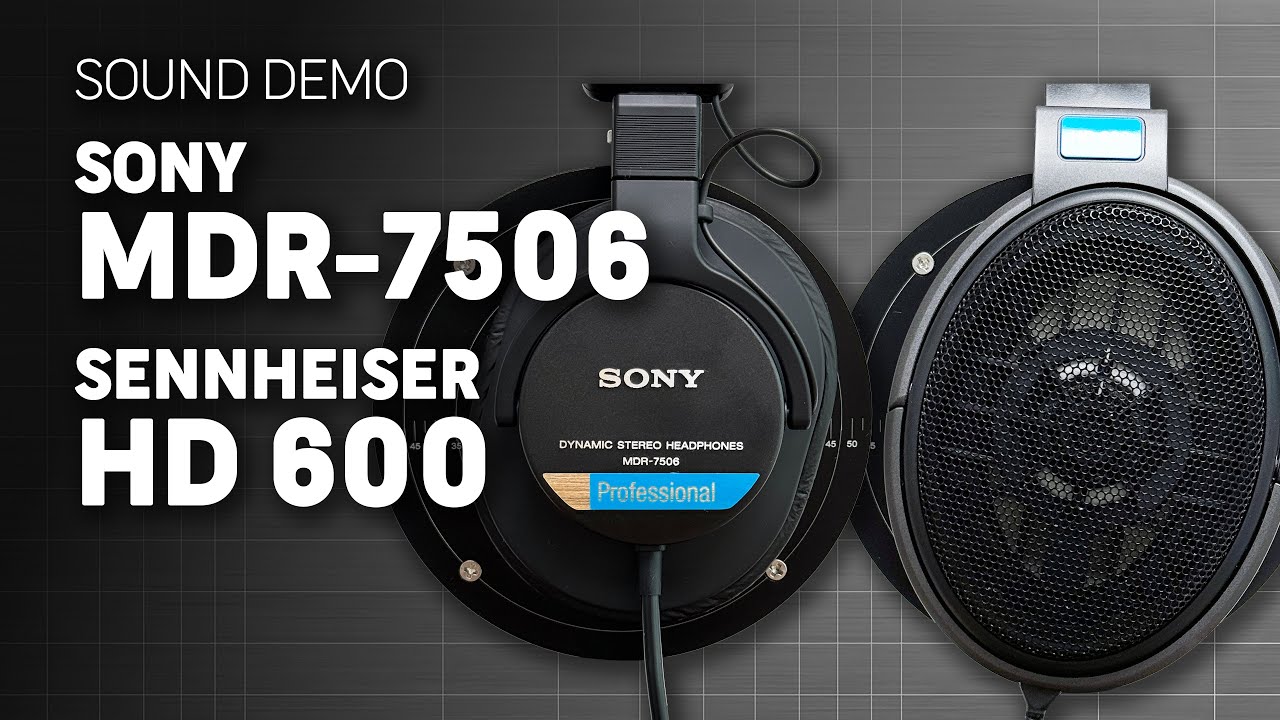 Sony MDR-7506 против Sennheiser HD 600 | Демонстрация звучания