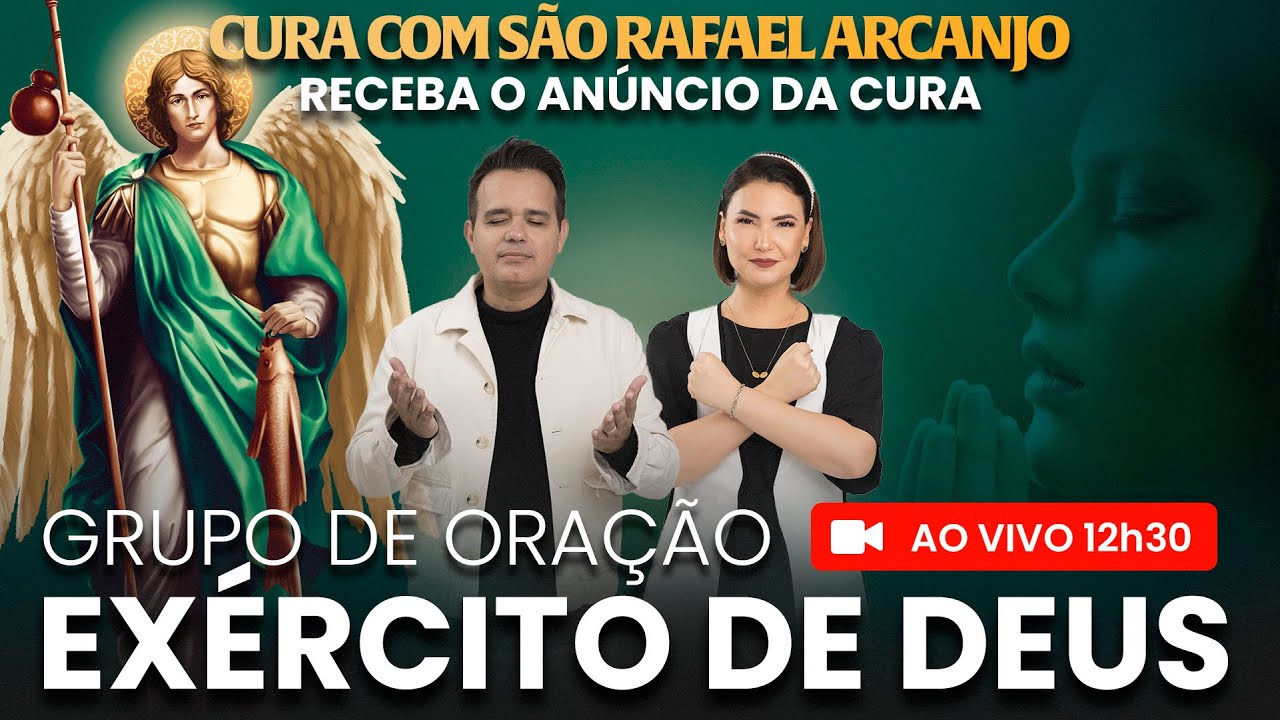 AO VIVO - 12h30 - Grupo de Oração Exército de Deus - TERÇO DE SÃO RAFAEL ARCANJO