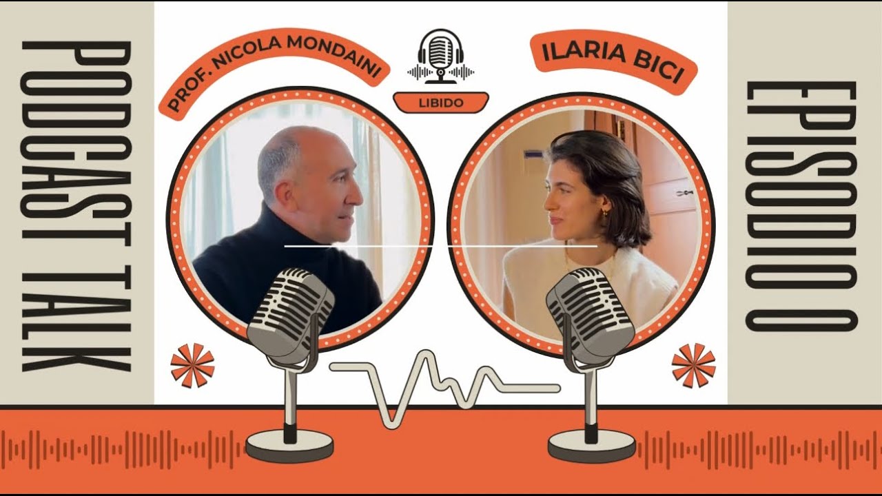 COS'È LA LIBIDO E COME RIACCENDERLA: IL PROF. NICOLA MONDAINI NE PARLA CON ILARIA BICI