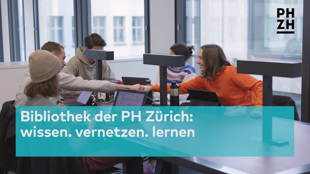 Bibliothek der PH Zürich  – wissen, vernetzen, lernen