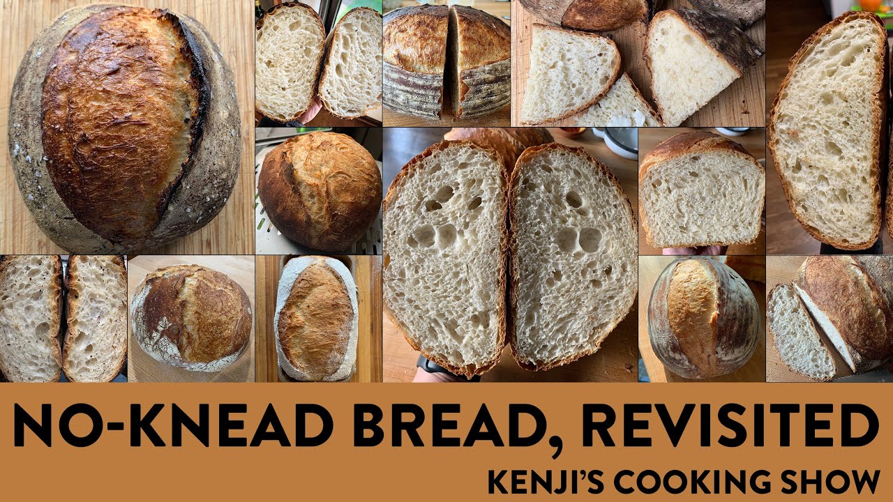 No-Knead Bread, Revisited | Kenji's Cooking Show