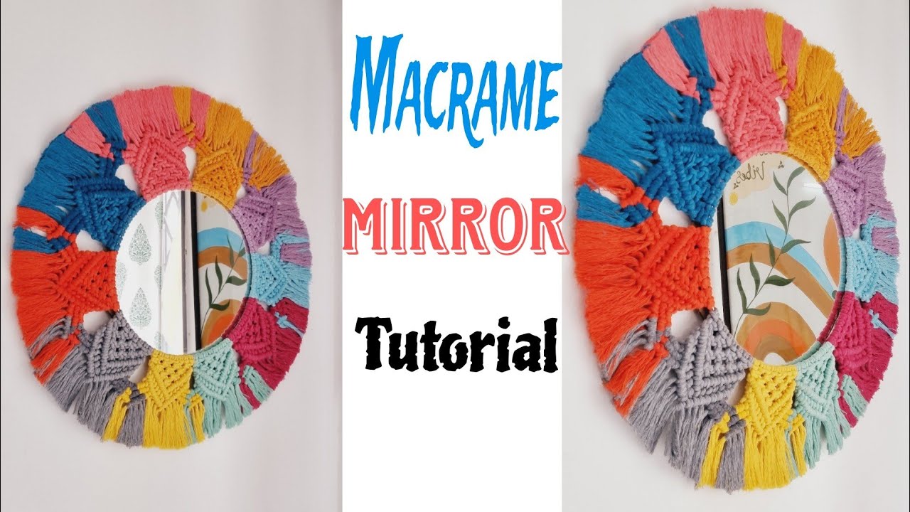 Multicolor Macramé Mirror / Colorful Macrame Mirror Tutorial