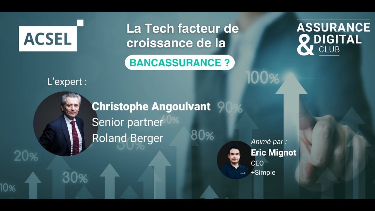 L'Expert : la progression de la bancassurance et les sous-jacents de cette croissance