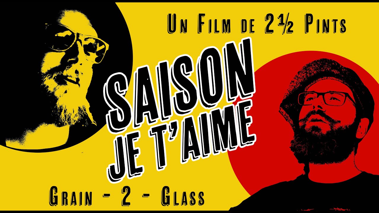 Saison je t'aime | Grain to Glass Homebrew | New Favorite Saison Yeast