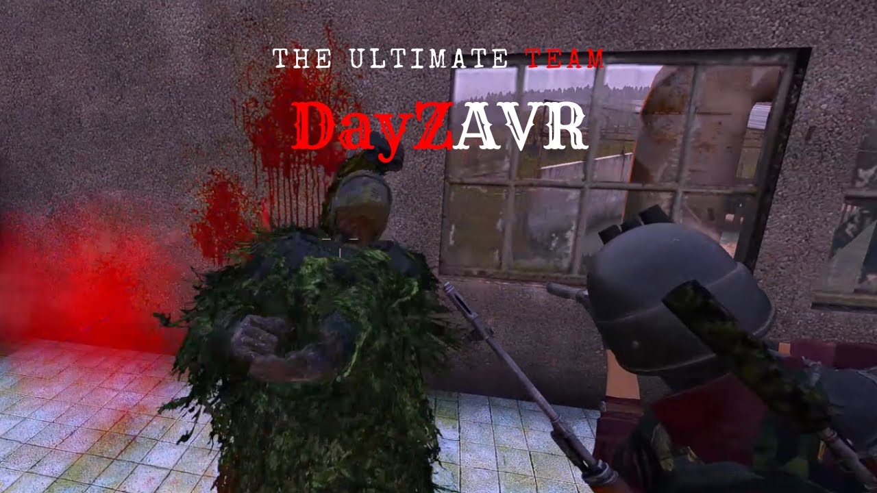 DayZ PVP | ZAVR Rippers #2