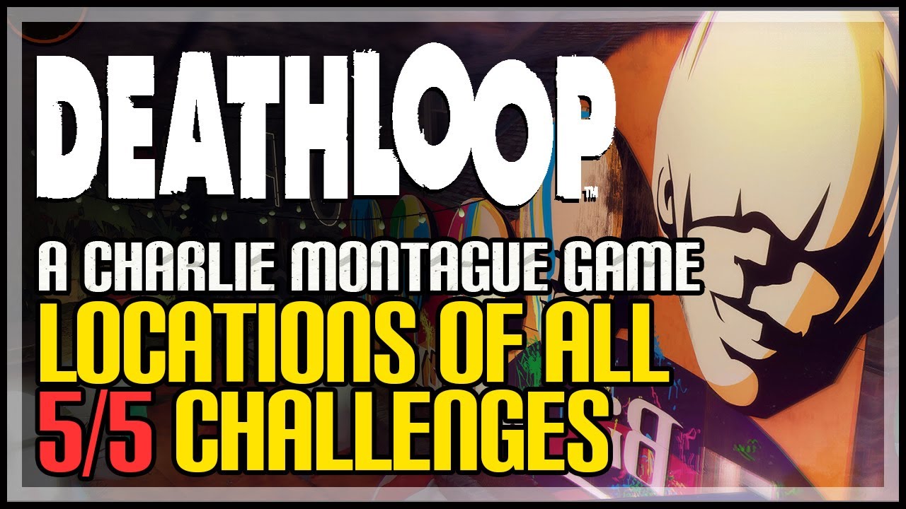 A Charlie Montague Game Achievement / Trophy - Deathloop (All Challenges)