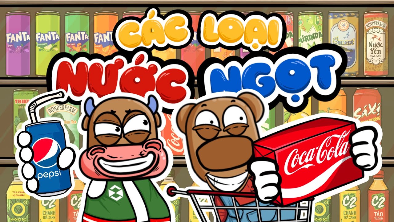 NƯỚC NGỌT - TẤT TẦN TẬT CÁC LOẠI NƯỚC NGỌT KHIẾN ANH EM ĐÔNG LÀO MÊ MẨN | CÂU CHUYỆN KINH DOANH