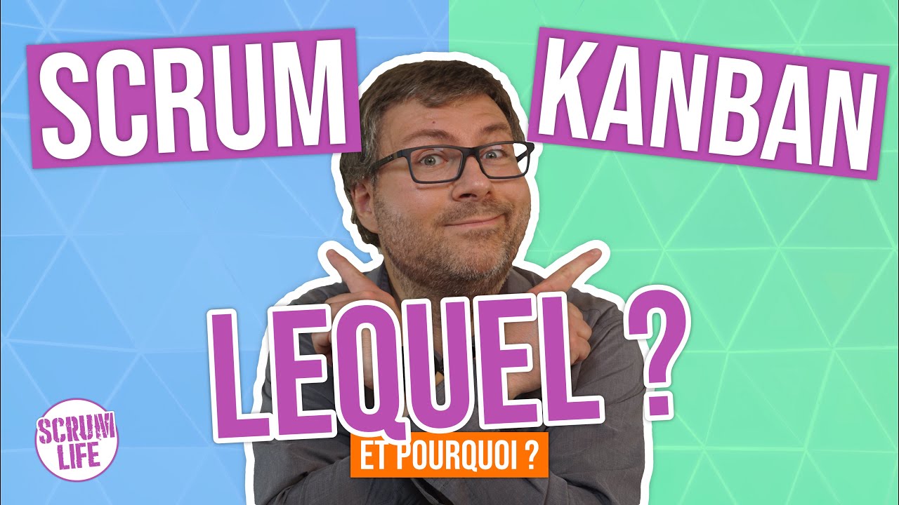 Kanban, Scrum : lequel choisir ?