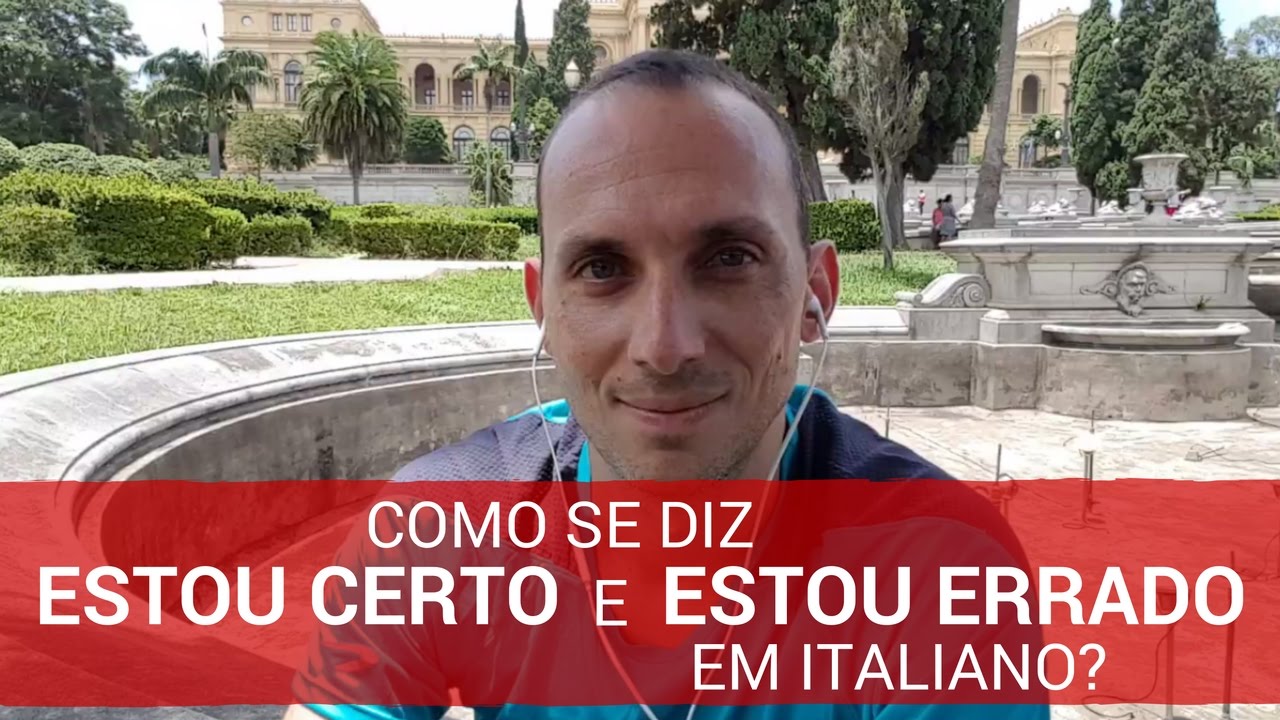 Como se diz ESTOU CERTO e ESTOU ERRADO em italiano? I Vou Aprender Italiano I Vídeo 38 de 52